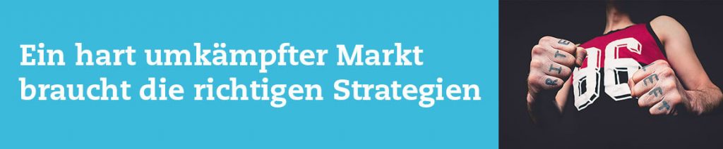 Header-Bild blau für «Ein hart umkämpfter Markt braucht die richtigen Strategien»